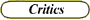 Critics